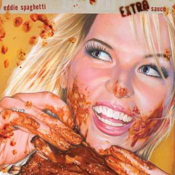 Album Eddie Spaghetti: Extra Sauce