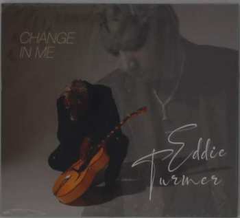 Album Eddie Turner: Change In Me
