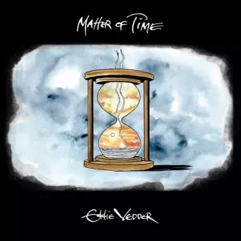 Eddie Vedder: Matter Of Time / Say Hi