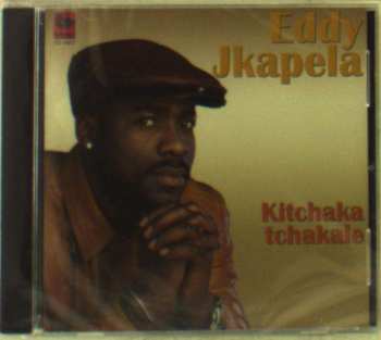 Album Eddy Jkapela: Kitchaka Tchakale