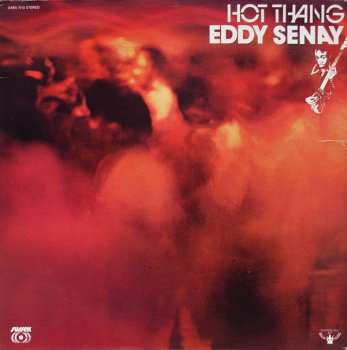 Eddy Senay: Hot Thang