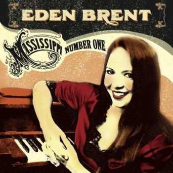 Album Eden Brent: Mississippi Number One