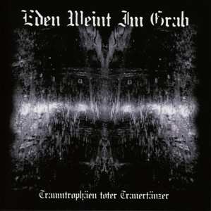 CD Eden Weint Im Grab: Traumtrophäen Toter Trauertänzer 489912