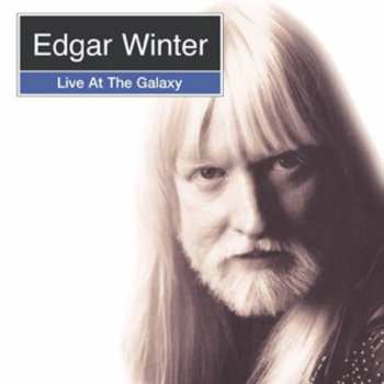Album Edgar Winter: Live At The Galaxy