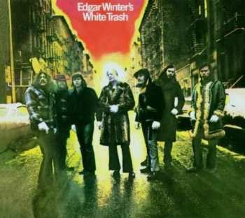 Album Edgar Winter's White Trash: Edgar Winter's White Trash