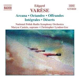 Album Edgard Varèse: Arcana ● Intégrales ● Déserts