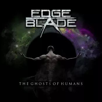 Edge Of The Blade: The Ghosts Of Humans