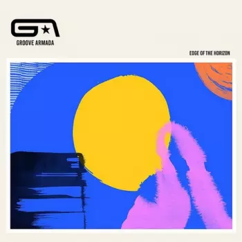 Groove Armada: Edge Of The Horizon