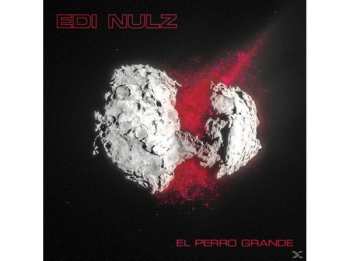 Album Edi Nulz: El Perro Grande