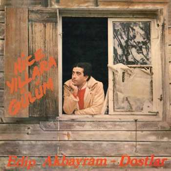Album Edip Akbayram: Nice Yıllara Gülüm