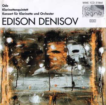 Album Edison Denisov: Ode · Klarinettenquintett · Konzert Für Klarinette Und Orchester