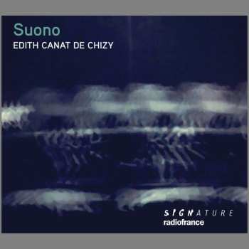 Album Edith Canat De Chizy: Suono Für Orgel & 2 Mikrotonale Akkordeons