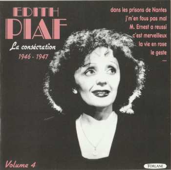 Edith Piaf: La Consécration 1946 - 1947 / Volume 4