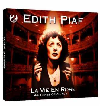 Album Edith Piaf: La Vie En Rose (44 Titres Origineaux)
