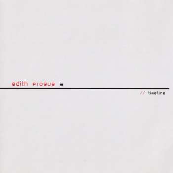Album Edith Progue: Timeline