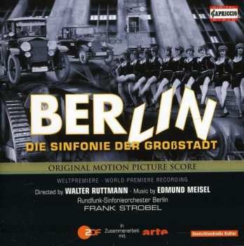 Album Edmund Meisel: Berlin - Die Sinfonie Der Großstadt: Original Motion Picture Score
