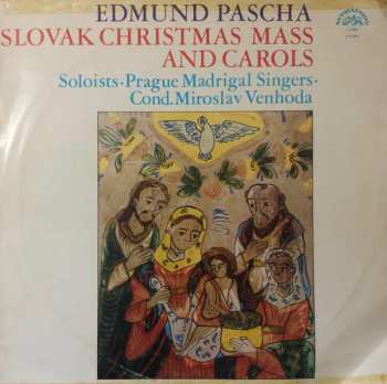 Album Edmund Pascha: Messe En Fa Majeur // Noëls Slovaques