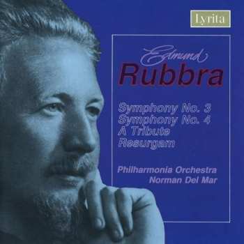 Album Edmund Rubbra: Symphonies 3 & 4 • A Tribute
