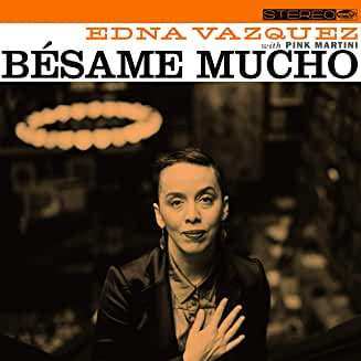 CD Edna Vazquez: Bésame Mucho 311055