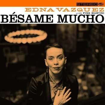 Edna Vazquez: Bésame Mucho