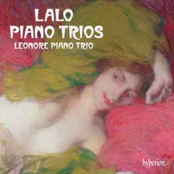 Édouard Lalo: Piano Trios