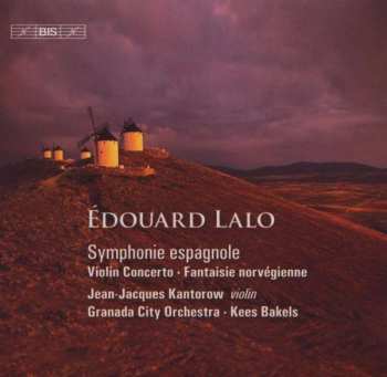 Album Édouard Lalo: Symphonie Espagnole 🞄 Violin Concerto 🞄 Fantaisie Norvégienne