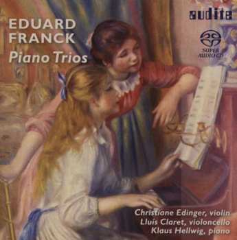 Album Eduard Franck: Klaviertrios Op.11 & Op.58