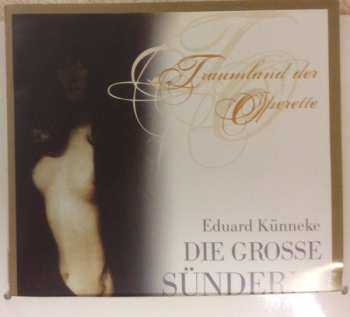 2CD Eduard Künneke: Die Große Sünderin 431077