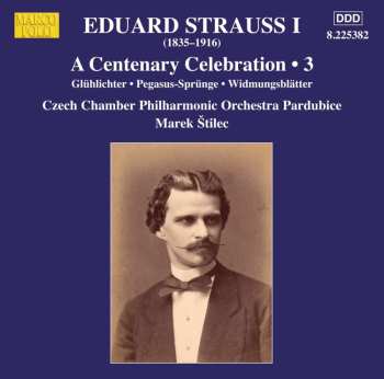 Album Eduard Strauß: Eduard Strauss I - A Centenary Celebration Vol.3