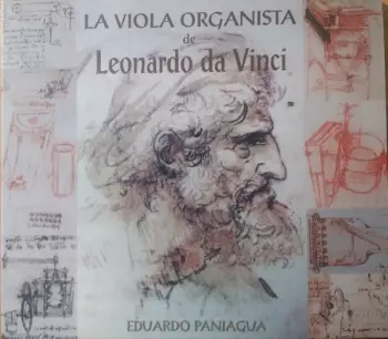 La Viola Organista De Leonardo Da Vinci - A Concert Of Renaissance Music Played On Instruments Designed By Leonardo Da Vinci
