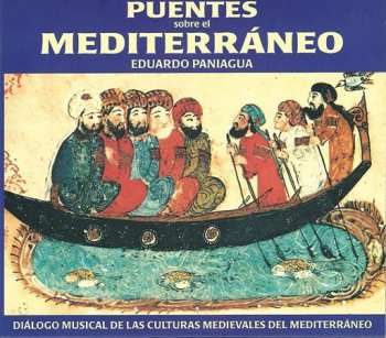 Album Eduardo Paniagua: Puentes Sobre El Mediterráneo