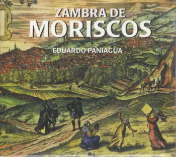 Eduardo Paniagua: Zambra De Moriscos