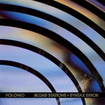 Album Eduardo Polonio: Bload Stations * Syntax Error