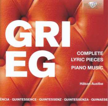 Edvard Grieg: Complete Lyric Pieces; Piano Music