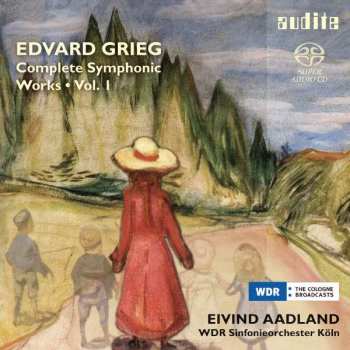 Edvard Grieg: Complete Symphonic Works • Vol. 1
