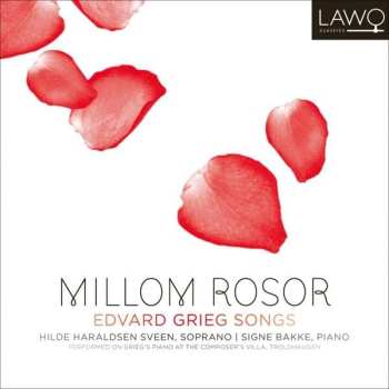 CD Edvard Grieg: Millom Rosor | Edvard Grieg Songs 520996