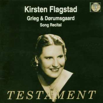 Album Edvard Grieg: Kirsten Flagstad Singt Grieg & Dorumsgaard