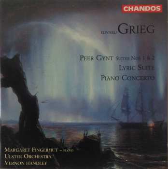 Edvard Grieg: Peer Gynt Suites Nos 1 & 2 / Lyric Suite / Piano Concerto