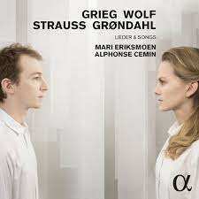Album Edvard Grieg: Mari Eriksmoen & Alphonse Cemin - Grieg / Wolf / Strauss / Gröndahl
