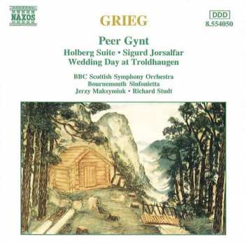 Album Edvard Grieg: Peer Gynt, Holberg Suite, Sigurd Jorsalfar, Wedding Day At Troldhaugen