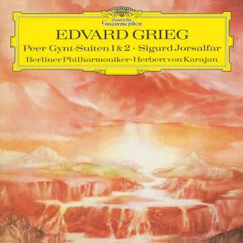 Album Edvard Grieg: Peer Gynt-Suiten 1 & 2 • Sigurd Jorsalfar