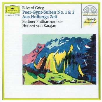 Album Edvard Grieg: Peer-Gynt-Suiten No. 1 & 2 / Aus Holbergs Zeit / Sigurd Jorsalfar