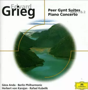 Edvard Grieg: Peer Gynt Suiten Nr. 1 & 2, Klavierkonzert