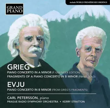 Piano Concerto In A Minor (P. Grainger Edition) / Fragments Of A Piano Concerto In B Minor / Piano Concerto In B Minor