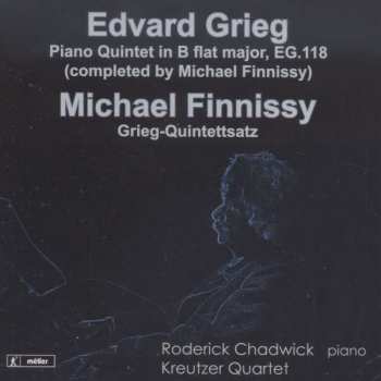 Album Edvard Grieg: Piano Quintet In B Flat Major, Eg118 / Grieg-Quintettsatz