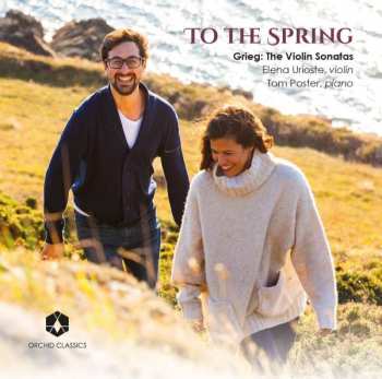 CD Edvard Grieg: To The Spring: The Violin Sonatas 444911