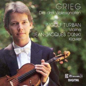 CD Edvard Grieg: Sonaten F.violine & Klavier Nr.1-3 382706