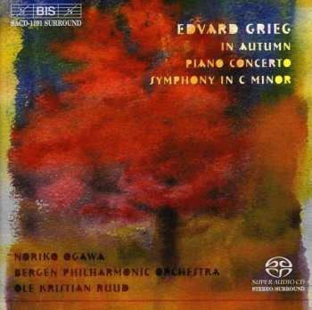 SACD Edvard Grieg: In Autumn; Piano Concerto; Symphony In C Minor 484905