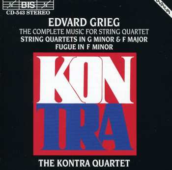 Album Edvard Grieg: The Complete Music For String Quartet - String Quartets In G Minor & Major / Fugue In F Minor