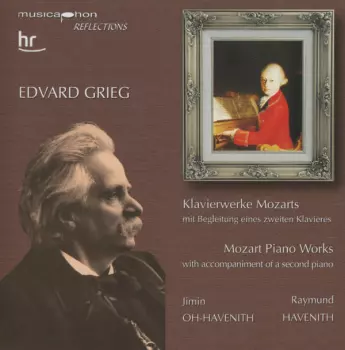 Edvard Grieg: Works for piano by W.A. Mozart with additional accompaniment of a second piano